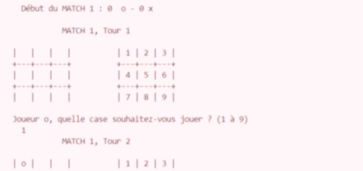 Projet Morpion - Mini-jeu de tic-tac-toe en tour par tour, interface terminal lors d'une partie